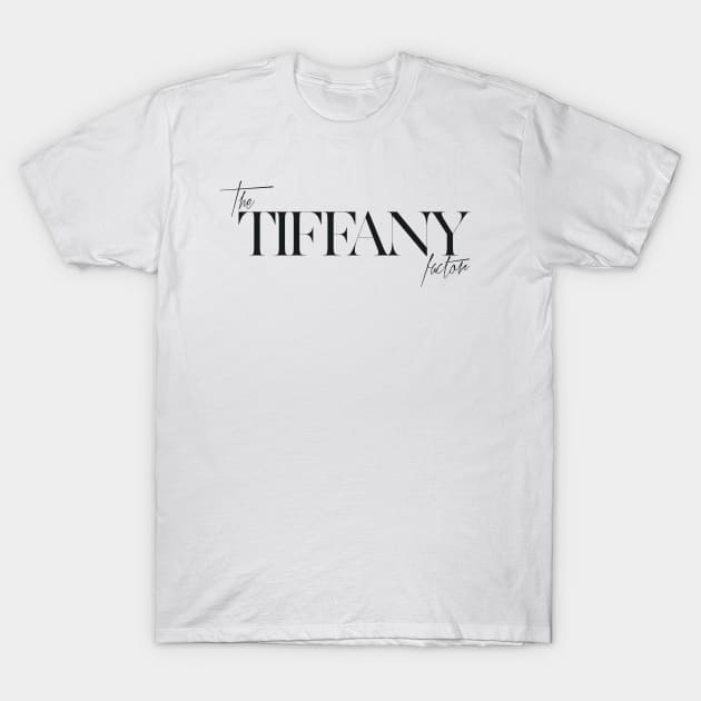 The Tiffany Factor T-Shirt by TheXFactor